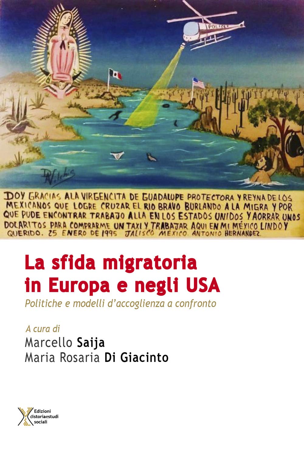 La sfida migratoria in Europa e negli USA. Politiche e modelli di accoglienza a confronto book