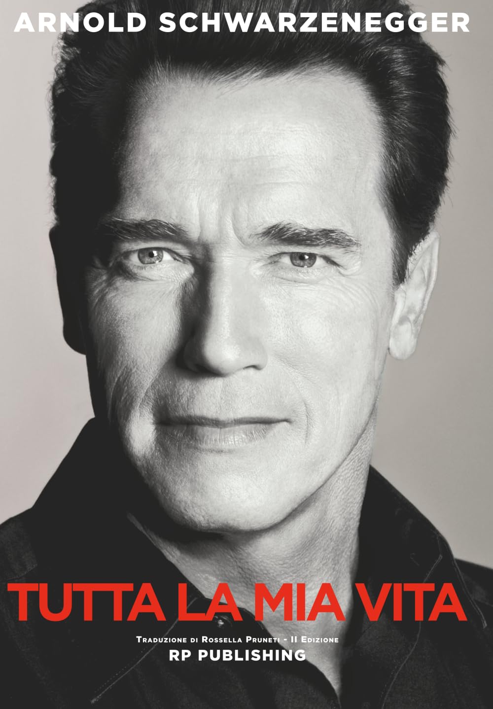 Arnold Schwarzenegger. Tutta la mia vita book
