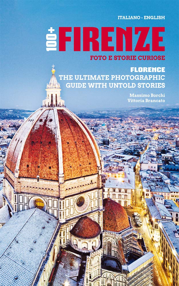 Firenze. Segreti e storie curiose-The ultimate guide with untold stories and secrets of Florence. Ediz. bilingue Leisure, Home & Garden