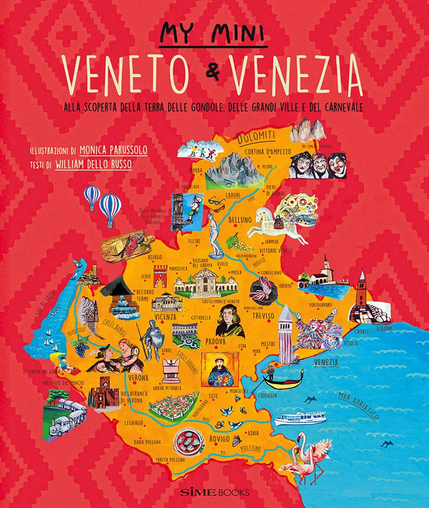 My mini Veneto & Venezia. Alla scoperta della terra delle gondole, delle grandi ville e del carnevale Non-fiction