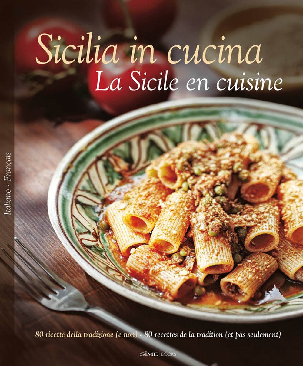Sicilia in cucina-La Sicile en cuisine Leisure, Home & Garden