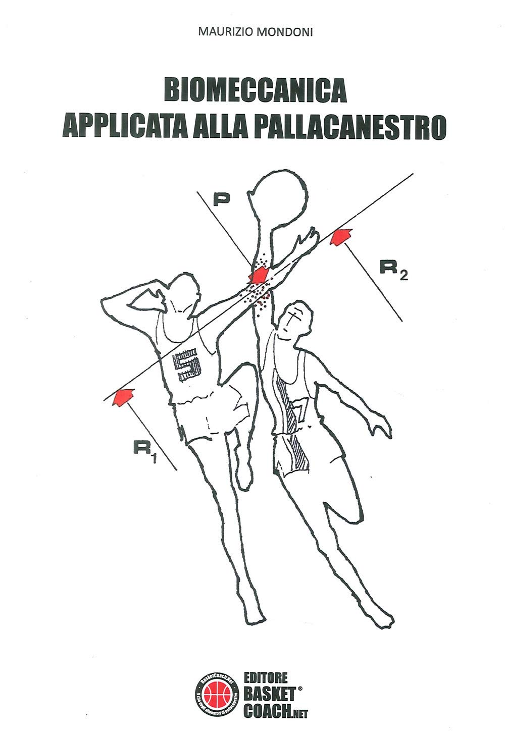 Biomeccanica applicata alla pallacanestro book