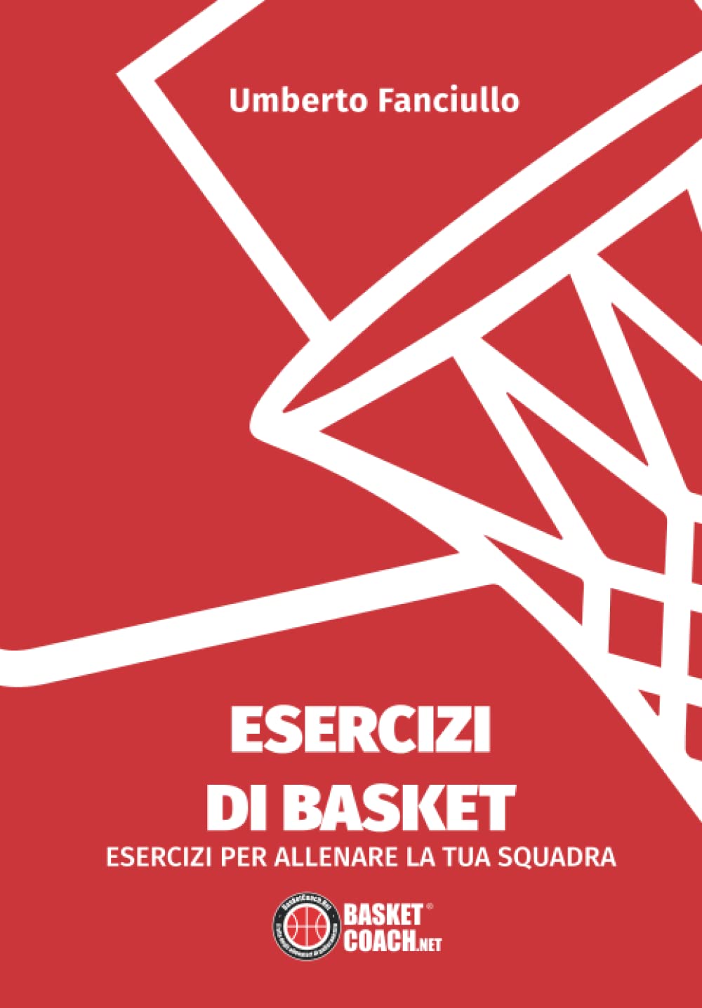 Esercizi di Basket: Esercizi per allenare la tua squadra Leisure & Fun