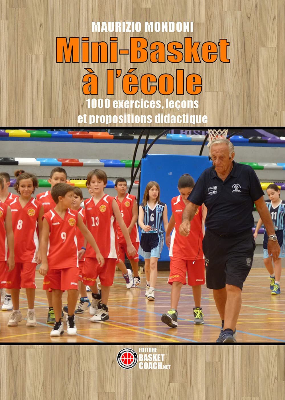 Mini-Basket à l’école: 1000 exercices, leçons et propositions didactique book