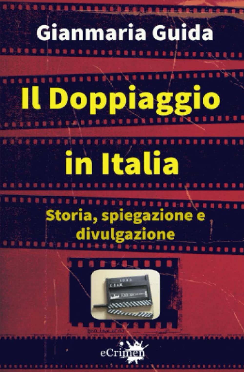Il doppiaggio in Italia: Storia, spiegazione e divulgazione book