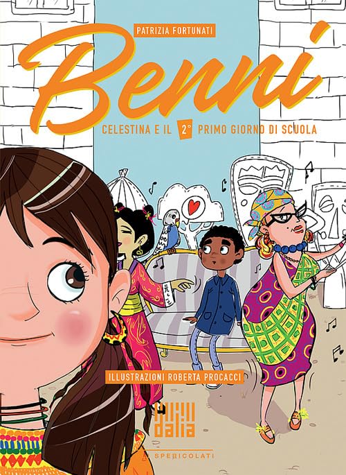 Benni, Celestina e il 2° primo giorno di scuola book
