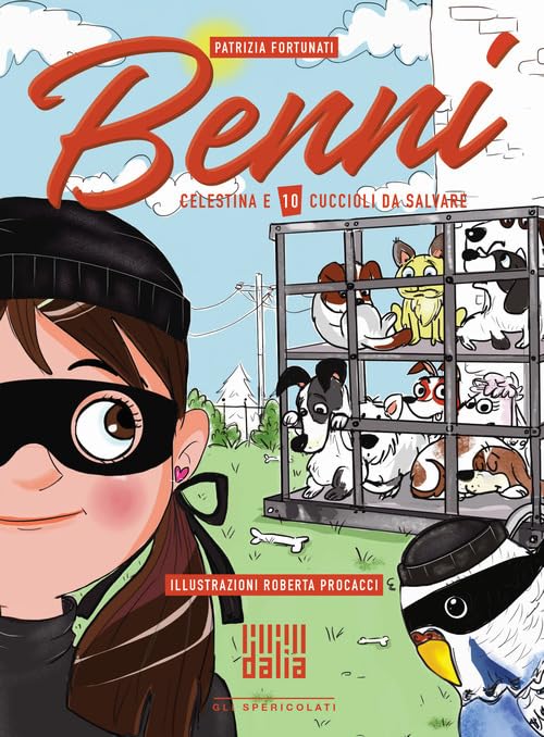 Benni, Celestina e 10 cuccioli da salvare. Ediz. illustrata book