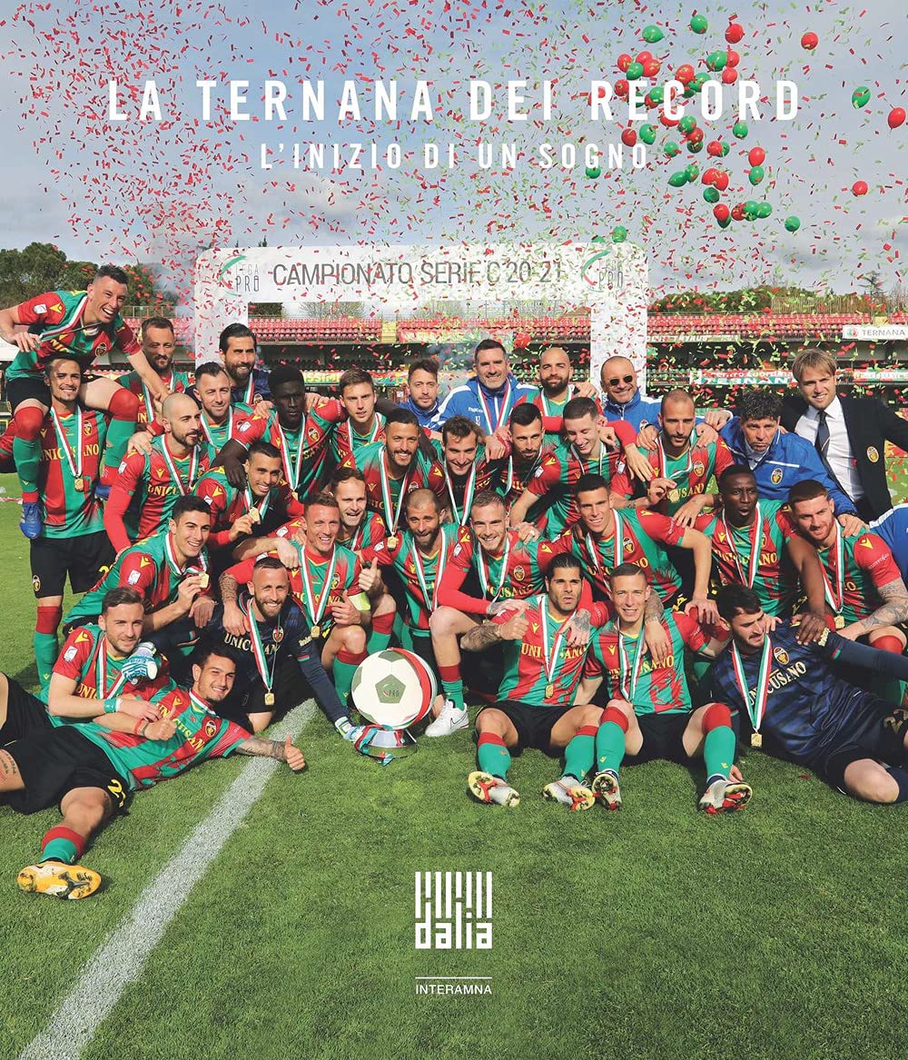 La Ternana dei record. L'inizio di un sogno Leisure & Fun