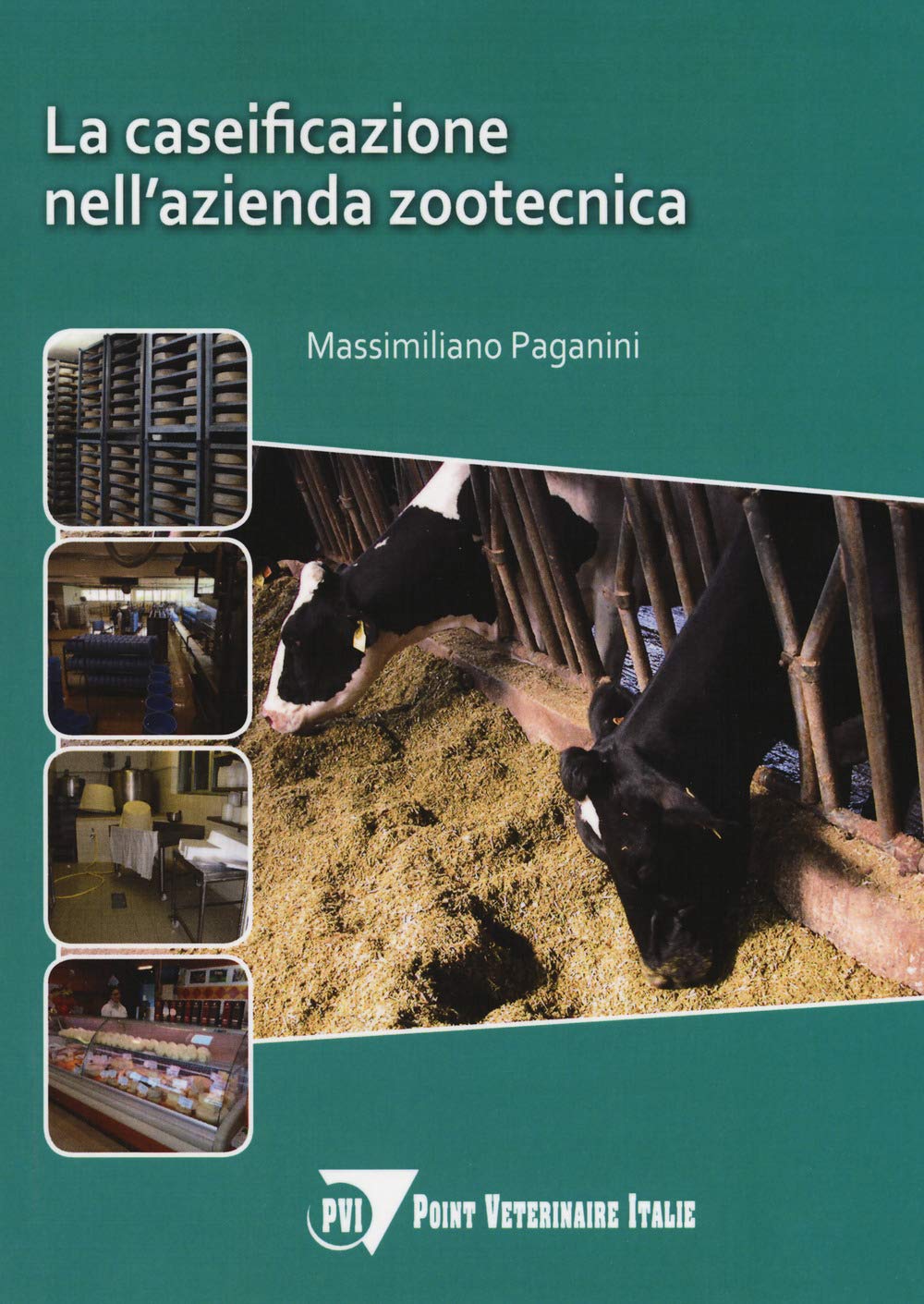 La caseificazione nell'azienda zootecnica book