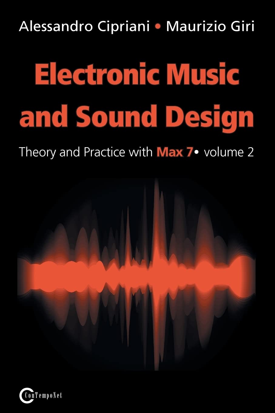 Electronic Music and Sound Design - Theory and Practice with Max 7 - Volume 2 (Second Edition) Computer Science