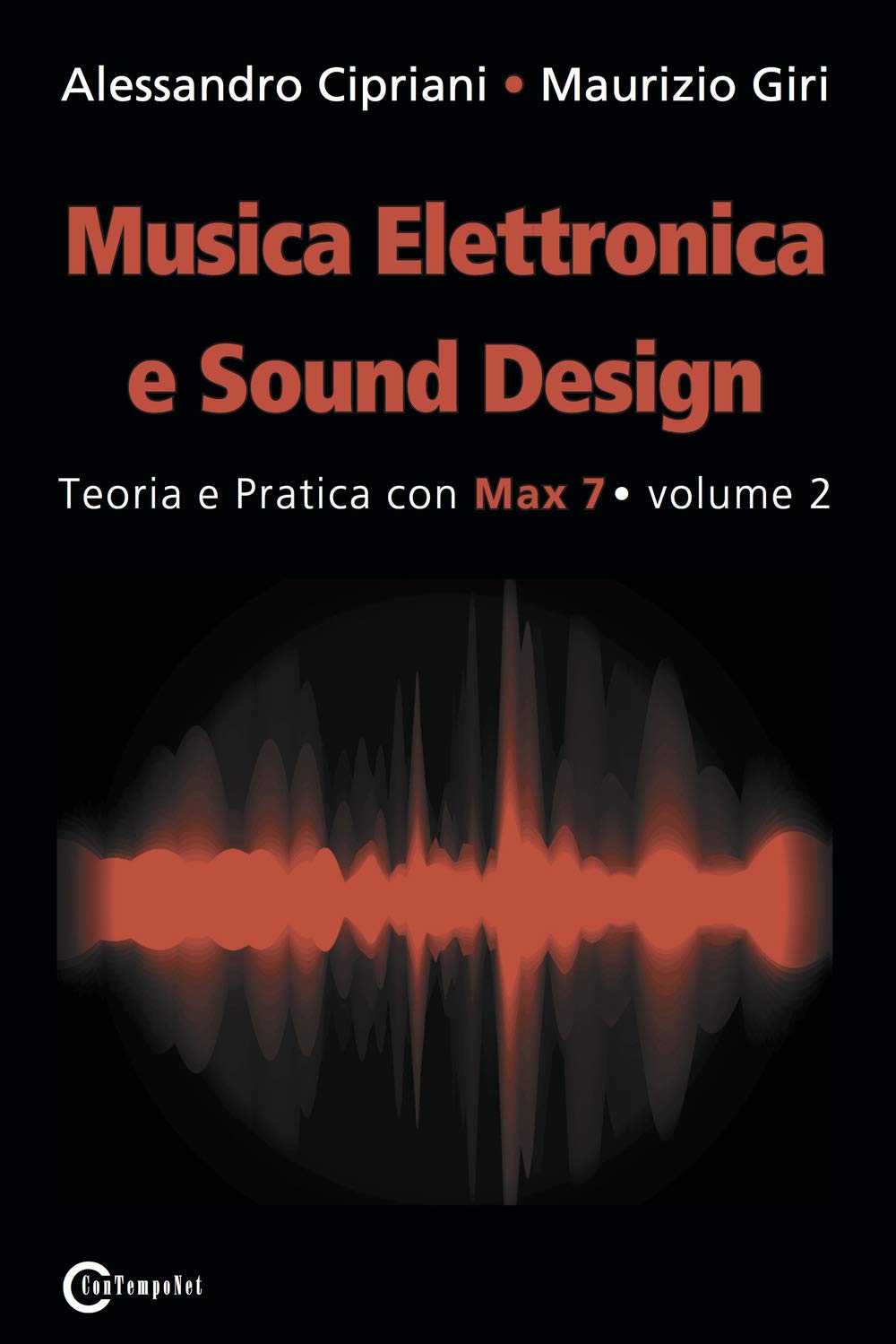 Musica Elettronica e Sound Design - Teoria e Pratica con Max 7 - volume 2 (Seconda Edizione) Computer Science
