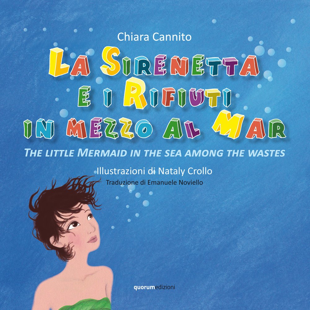 La sirenetta e i rifiuti in mezzo la mar-The little mermaid in the sea among the wastes. Ediz. bilingue book