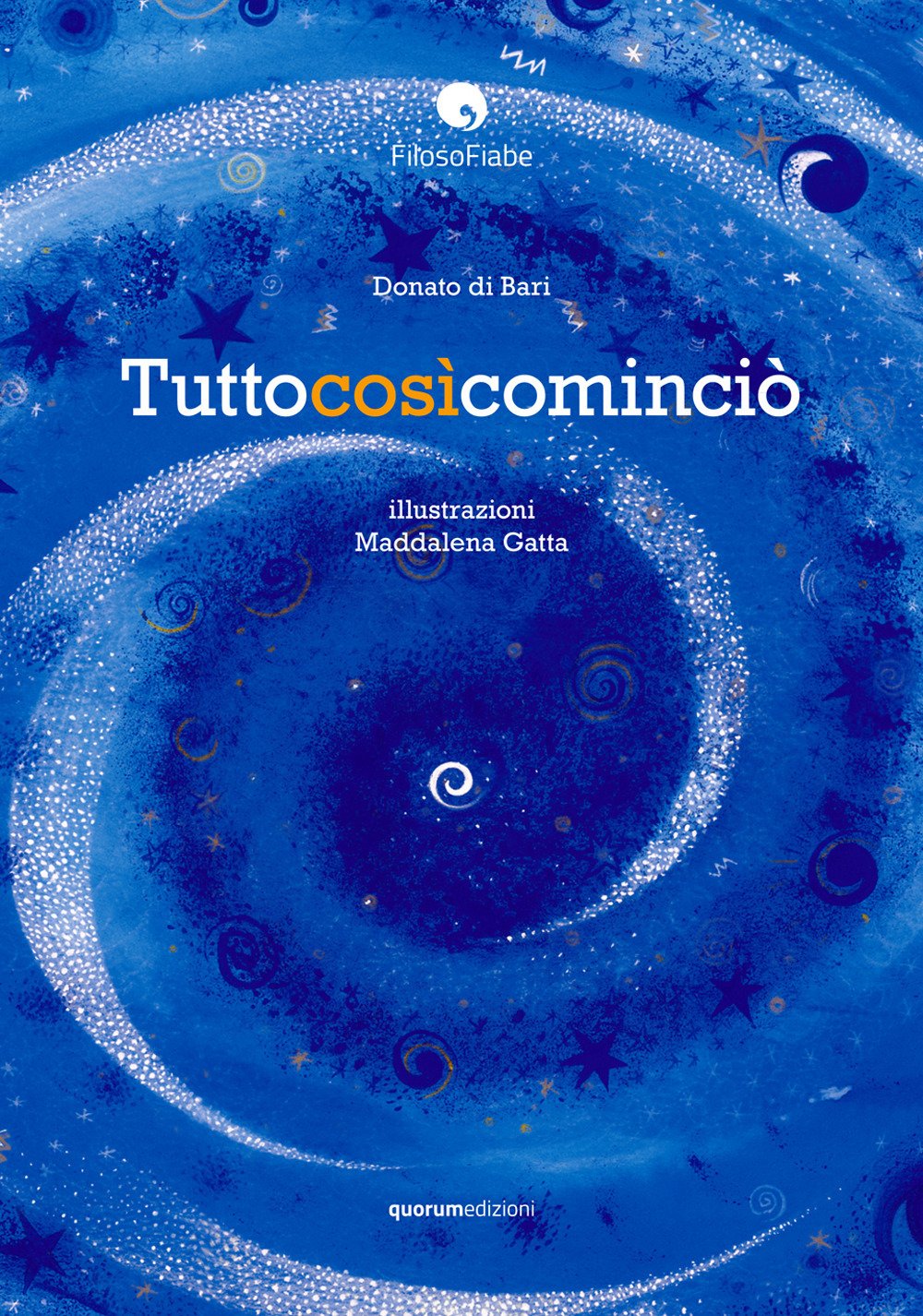 Tutto così cominciò (FilosoFiabe) Novels & Short Stories