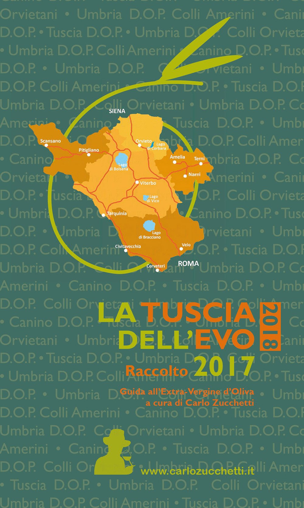 La Tuscia dell’EVO. Raccolto 2017. Guida all'extra vergine d'oliva Leisure, Home & Garden