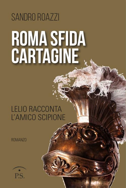 Roma sfida Cartagine. Lelio racconta l'amico Scipione book