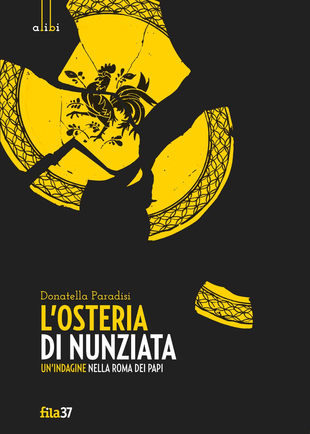 L'osteria di Nunziata. Un'indagine nella Roma dei papi book