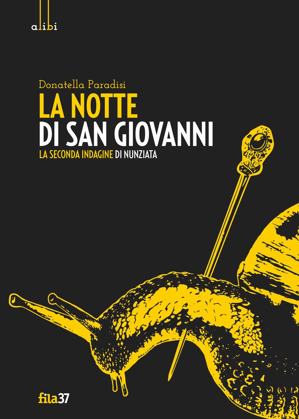 La notte di San Giovanni. La seconda indagine di Nunziata (Alibi) Historical Fiction