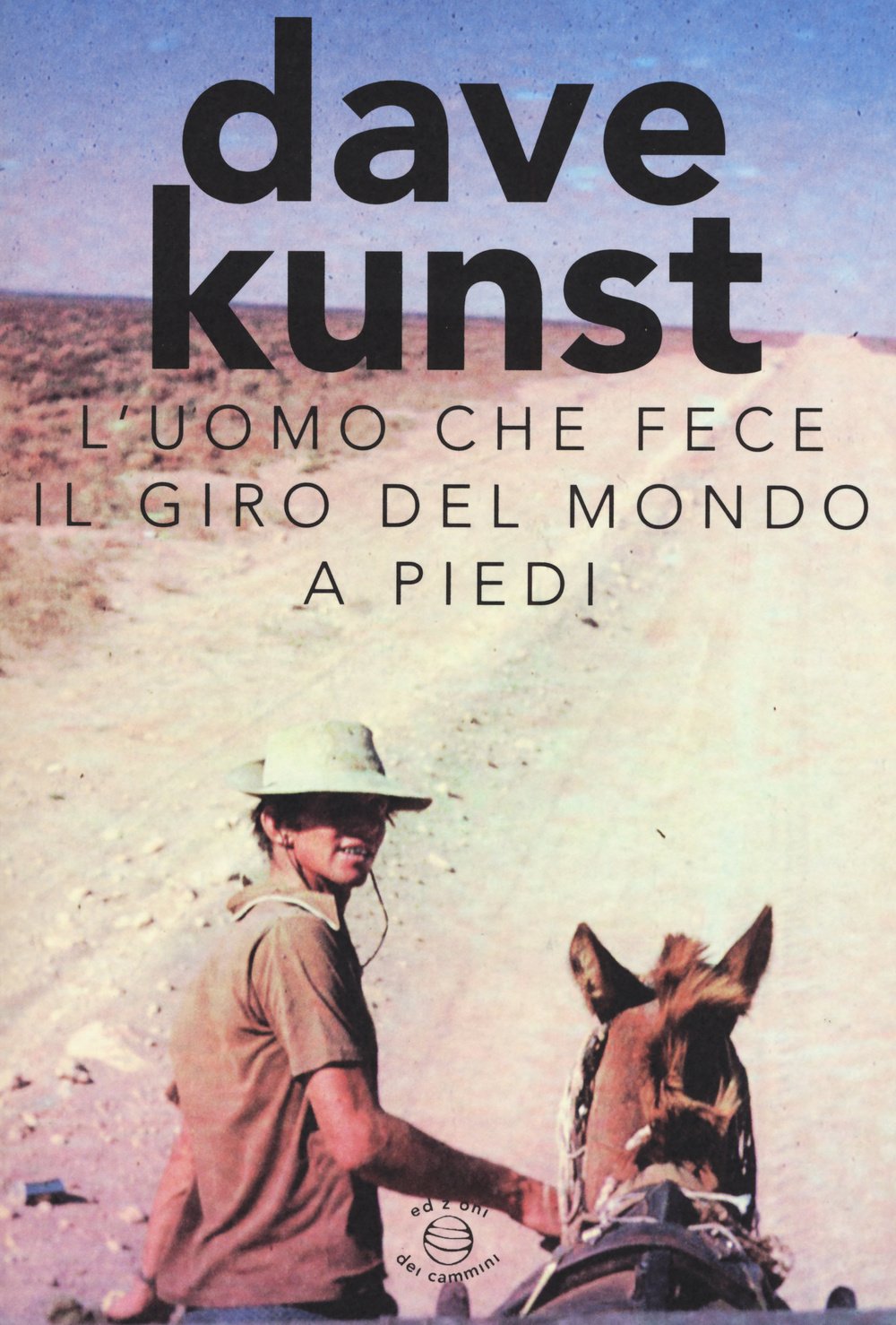 L'uomo che fece il giro del mondo a piedi book