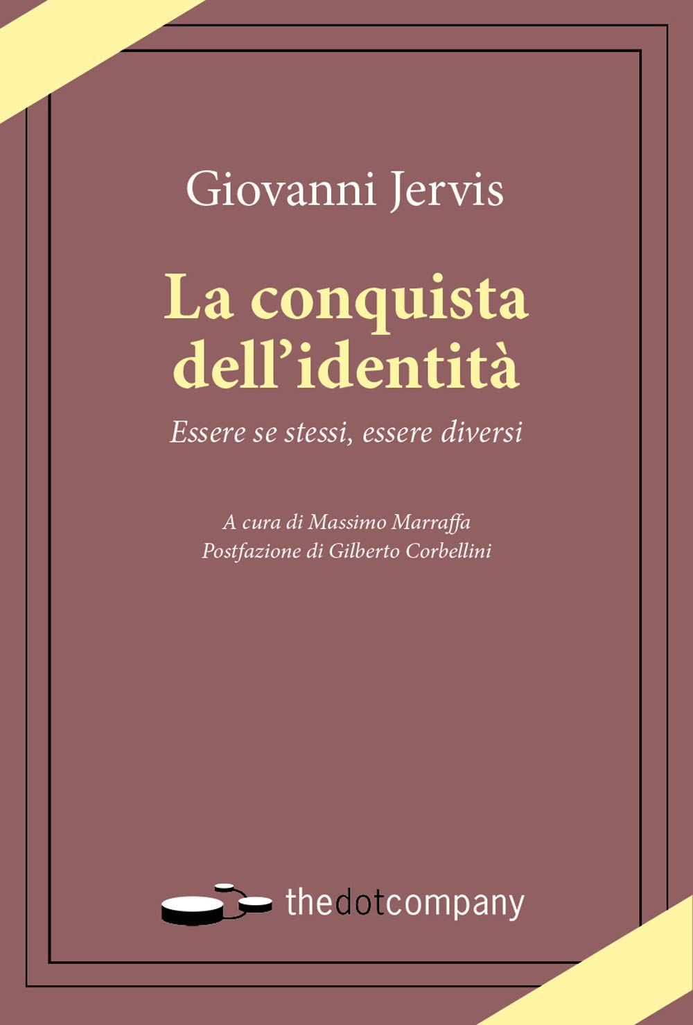 La conquista dell'identità. Essere se stessi, essere diversi Education & Training