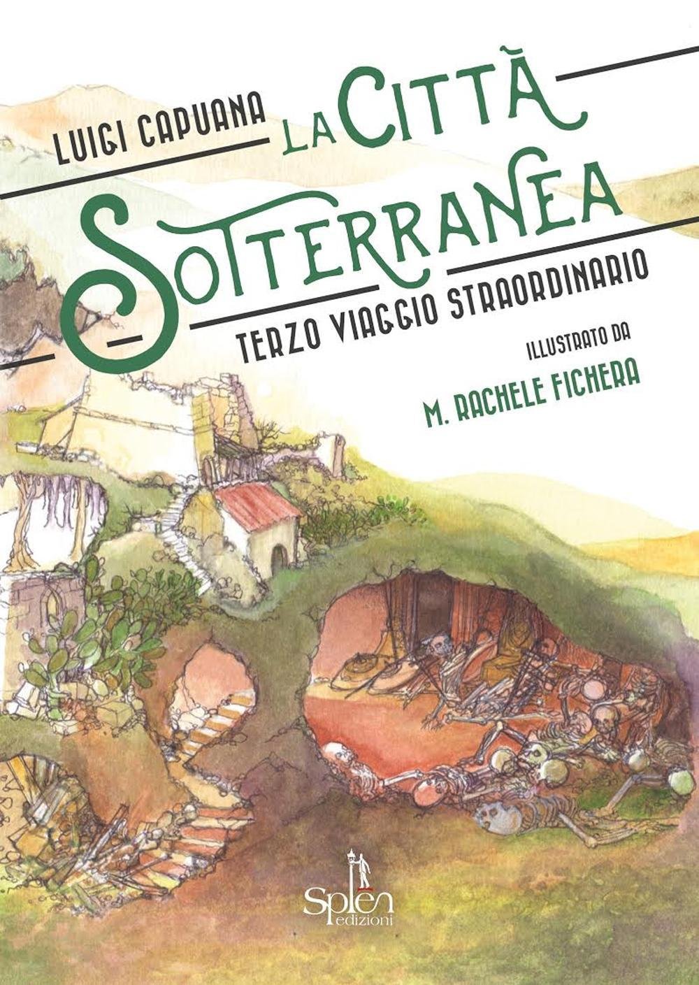 La città sotterranea. Terzo viaggio straordinario (I fulmini) Novels & Short Stories