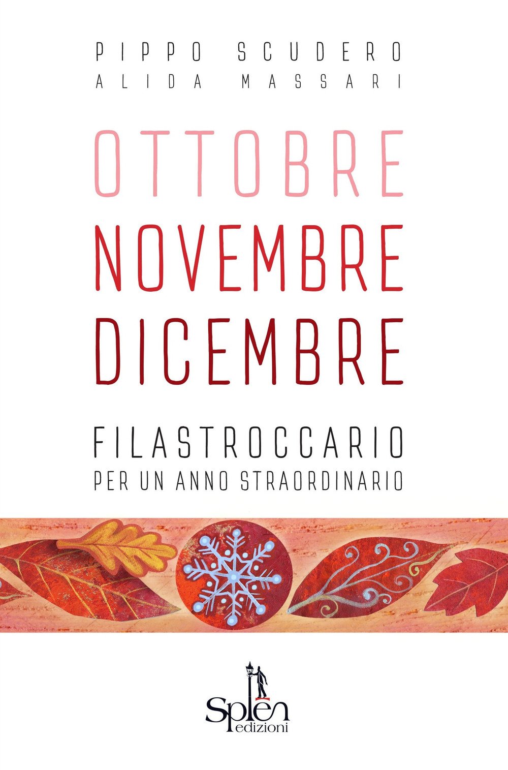 Ottobre Novembre Dicembre. Filastroccario per un anno straordinario Non-fiction