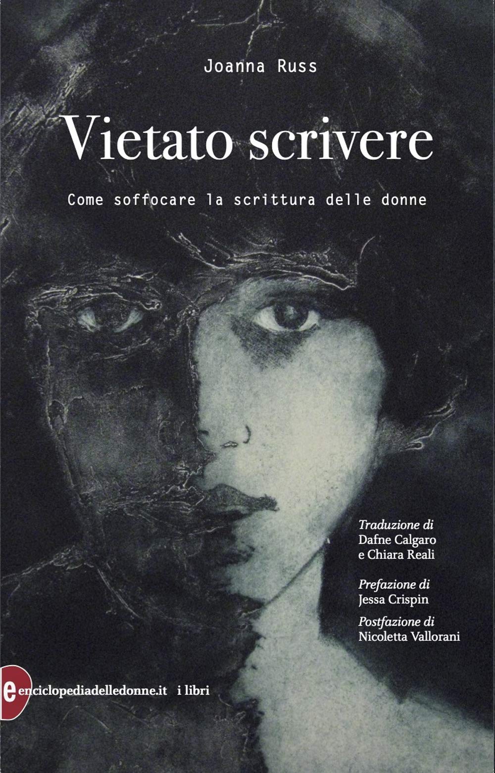 Vietato scrivere. Come soffocare la scrittura delle donne book