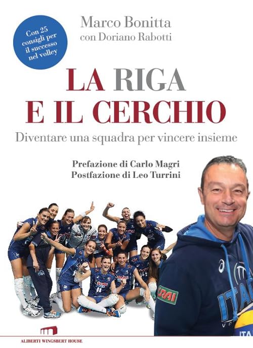 La riga e il cerchio. Diventare una squadra per vincere insieme Sports