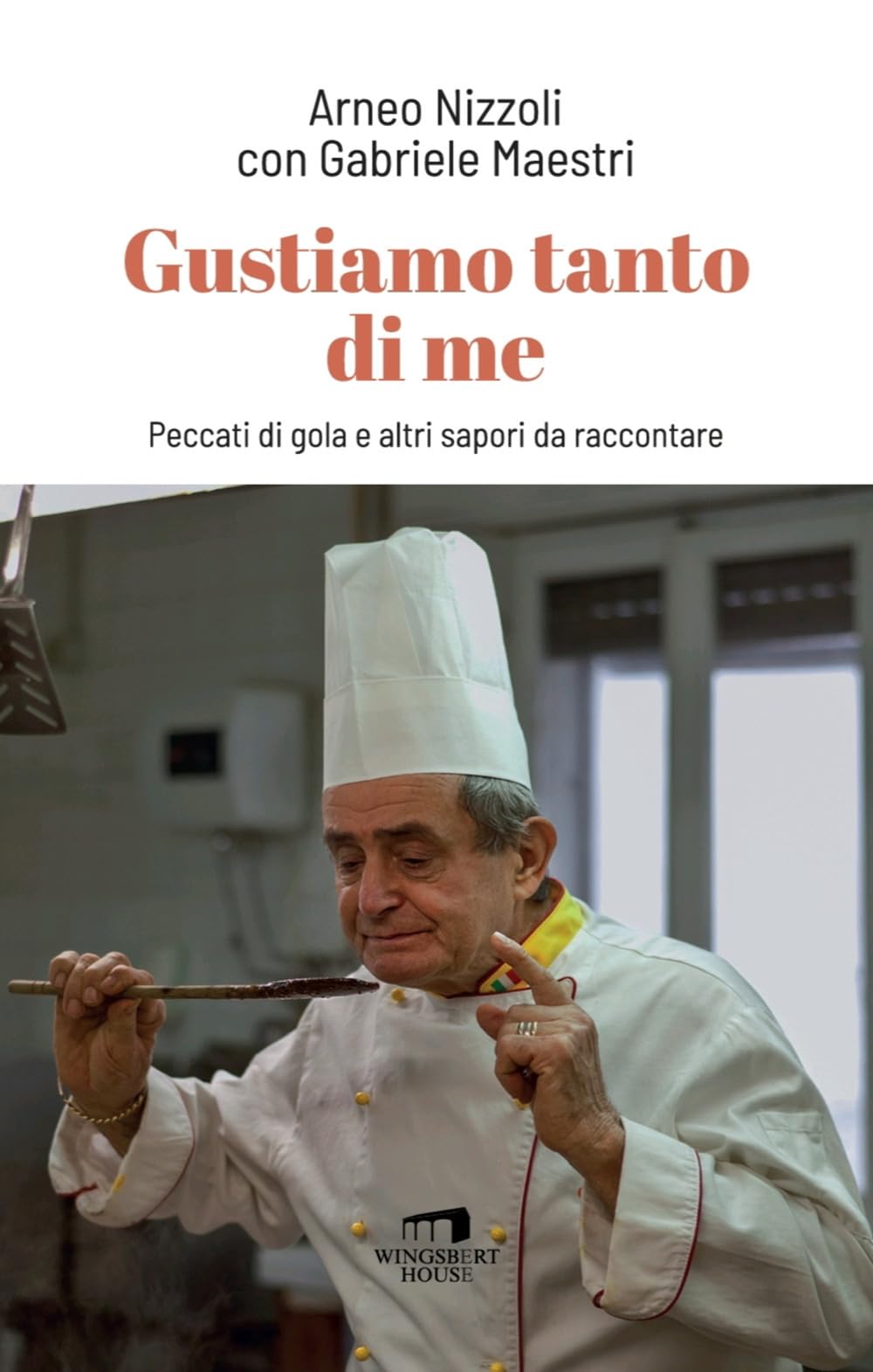 Gustiamo tanto di me. Peccati di gola e altri sapori da raccontare Leisure, Home & Garden
