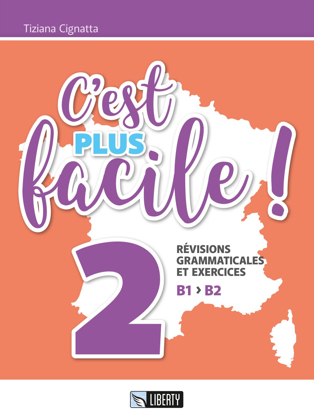 C'est plus facile! Révisions grammaticales et exercices. Ediz. per la scuola. B1 B2 (Vol. 2) Professional & Reference Books