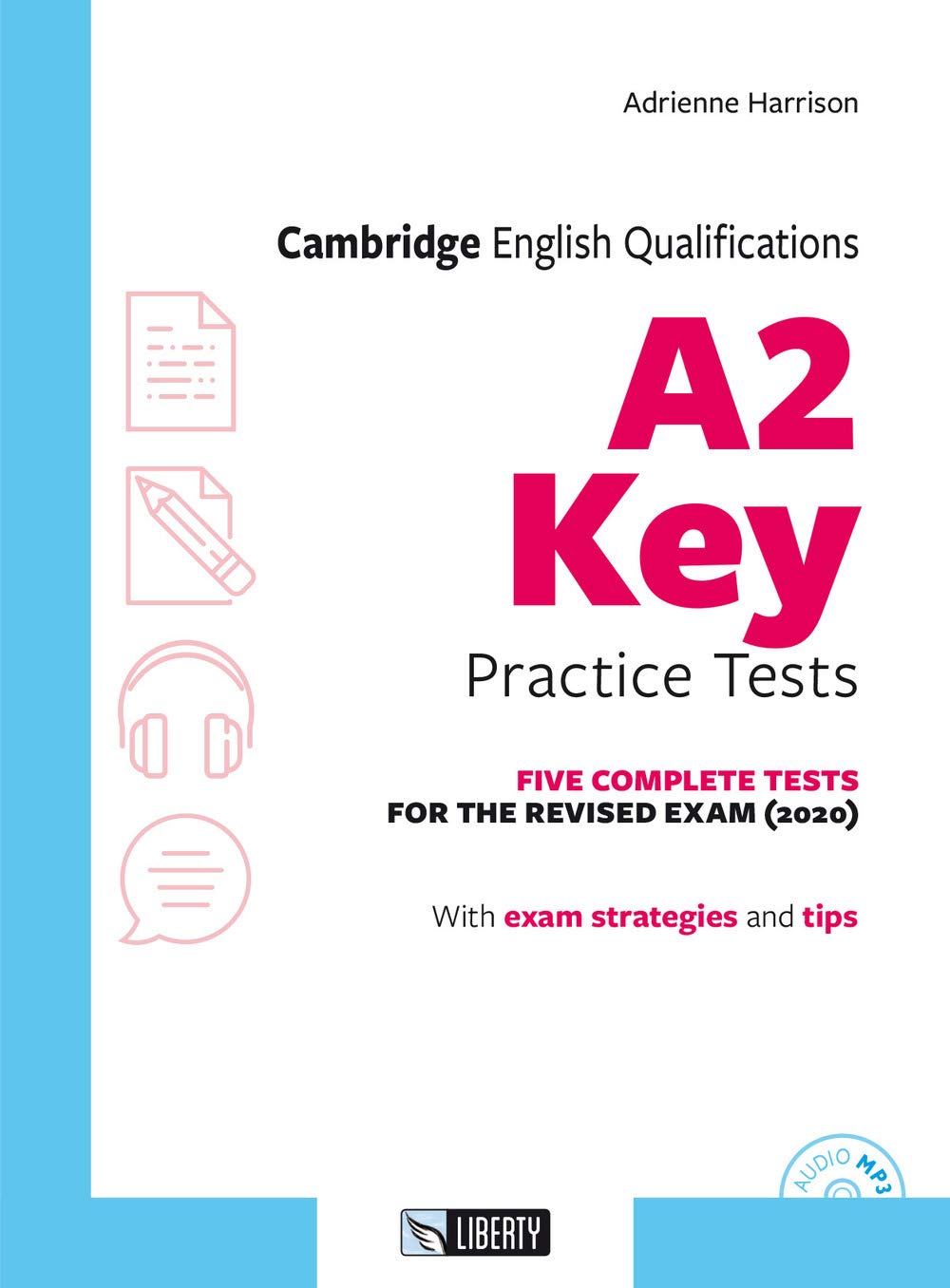 Cambridge English qualifications A2 key practice tests. Per la Scuola media. Con File audio per il download book
