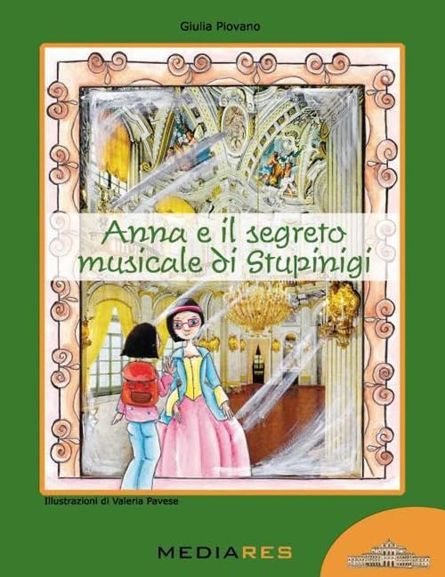 Anna e il segreto musicale di Stupinigi book