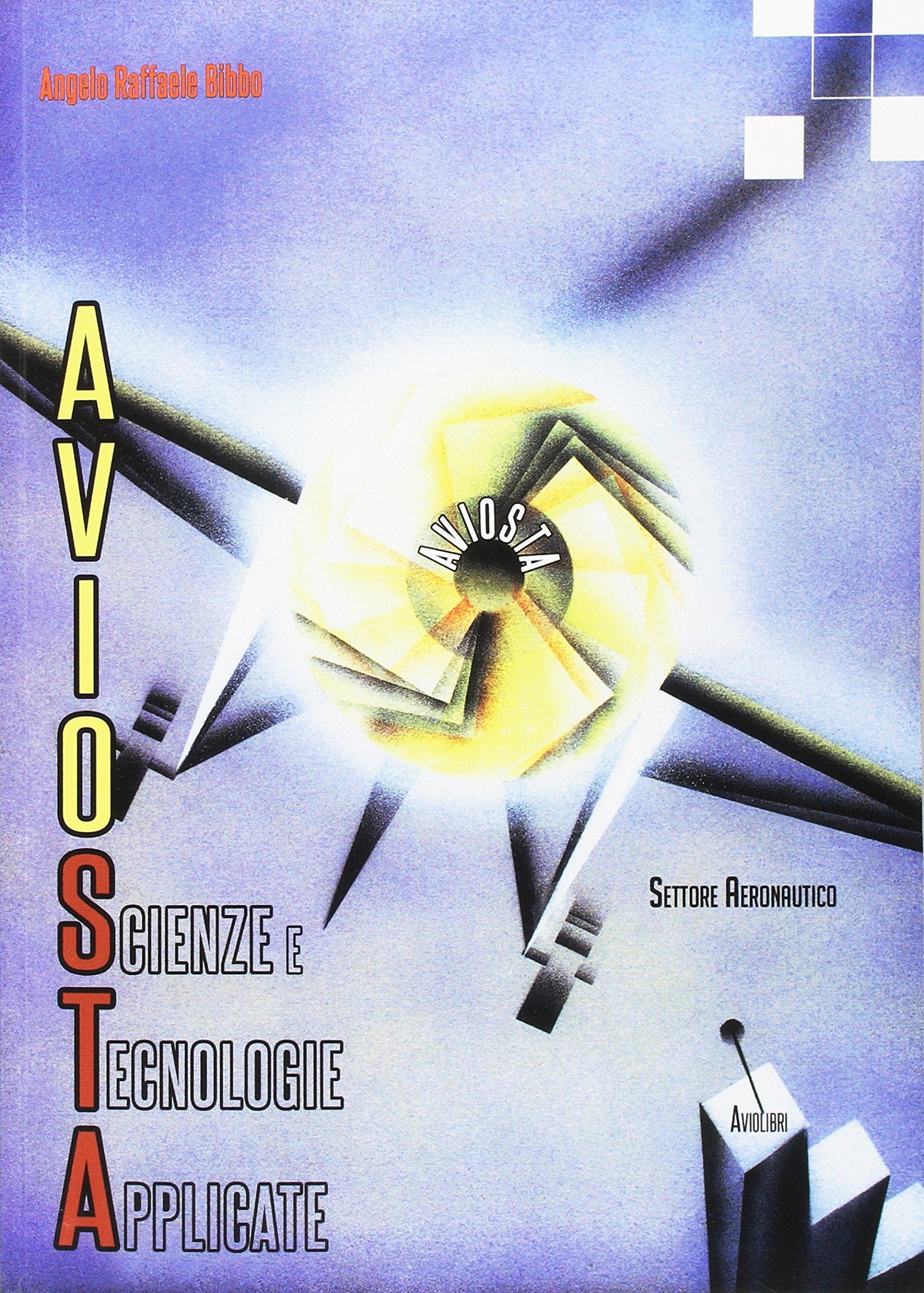 Aviosta. Scienze e tecnologie applicate book