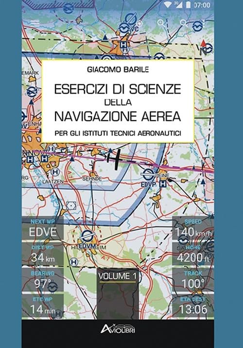 Esercizi di scienze della navigazione aerea. Per gli Ist. tecnici e professionali. Con espansione online (Vol. 1) book