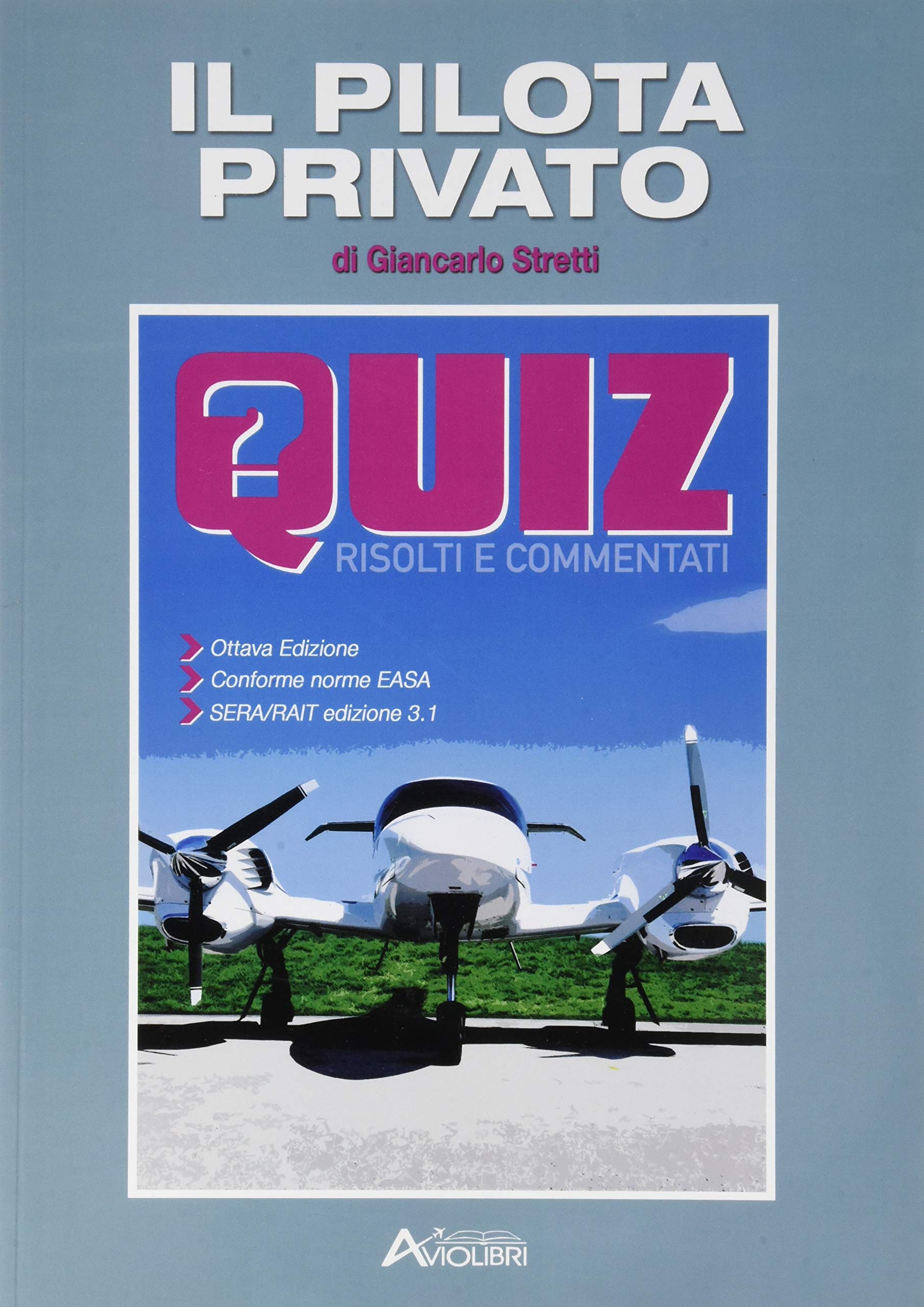 Pilota privato. Quiz book