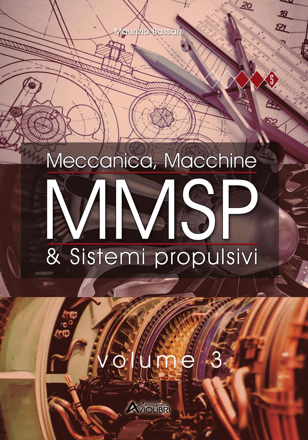 MMSP. Meccanica, Macchine & Sistemi Propulsivi (Vol. 3) book