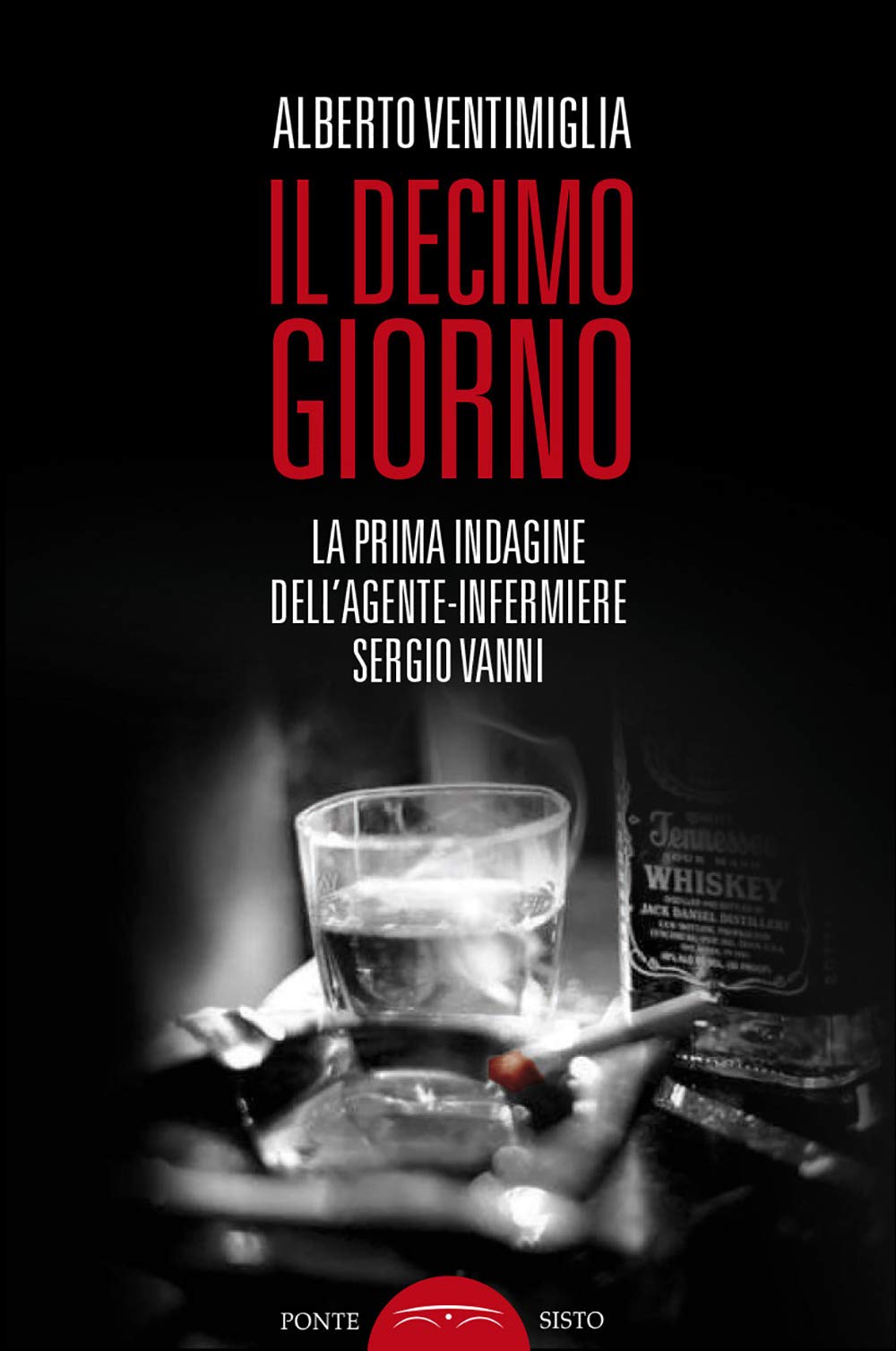 Il decimo giorno. La prima indagine dell'agente-infermiere Sergio Vanni book