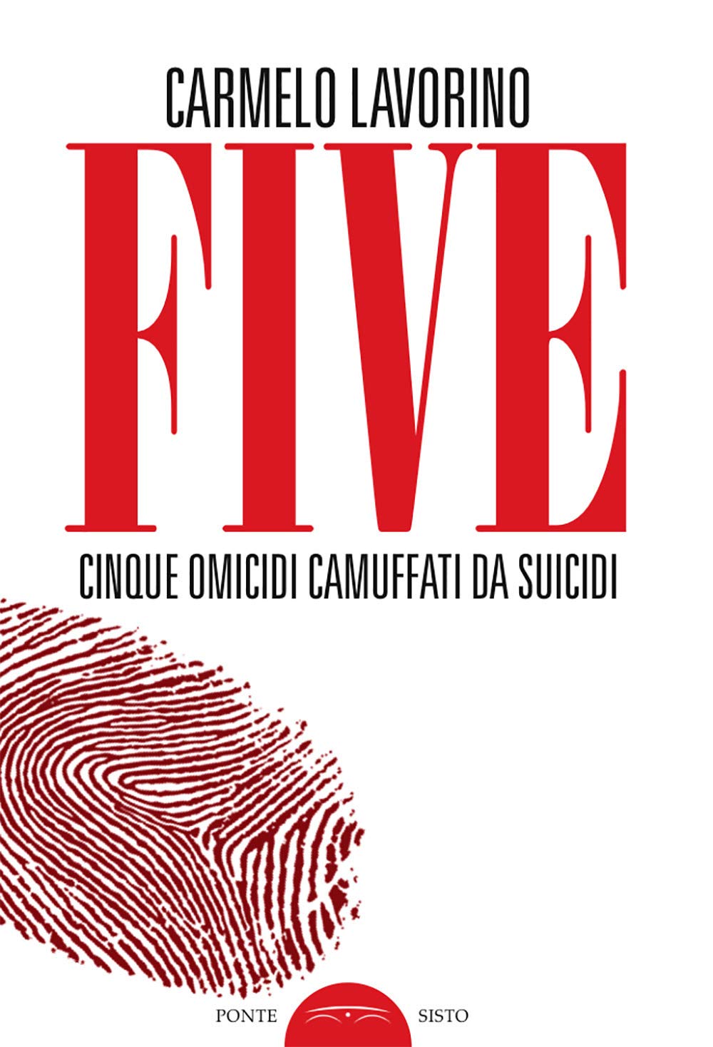 Five. Cinque omicidi camuffati da suicidi book