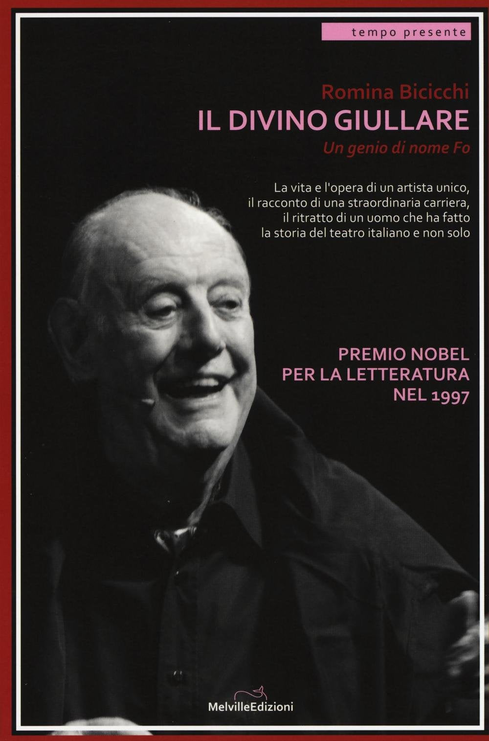 Il divino giullare. Un genio di nome Fo Art & Literature