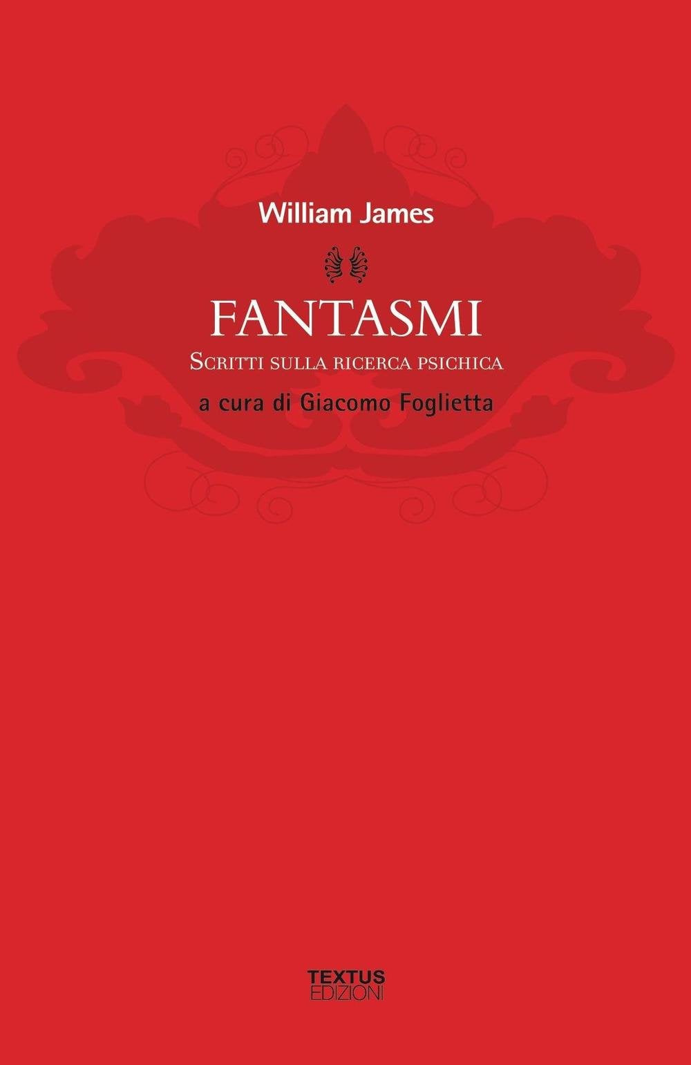 Fantasmi. Scritti sulla ricerca psichica book