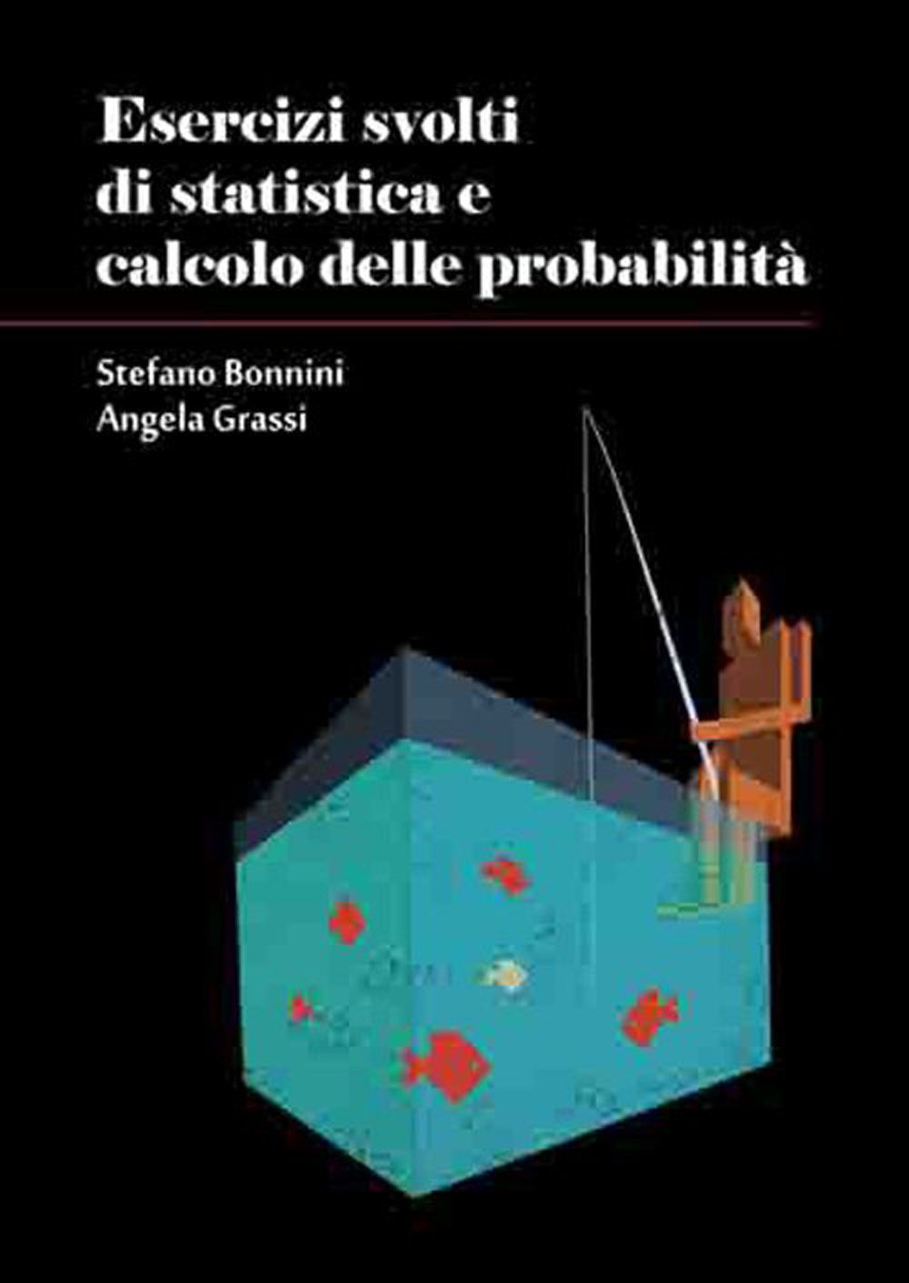 Esercizi svolti di statistica e calcolo delle probabilità book