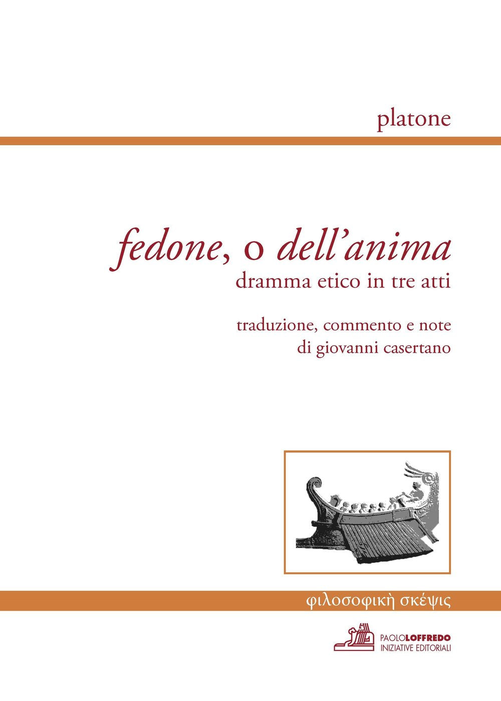 Fedone, o dell'anima. Dramma etico in tre atti book