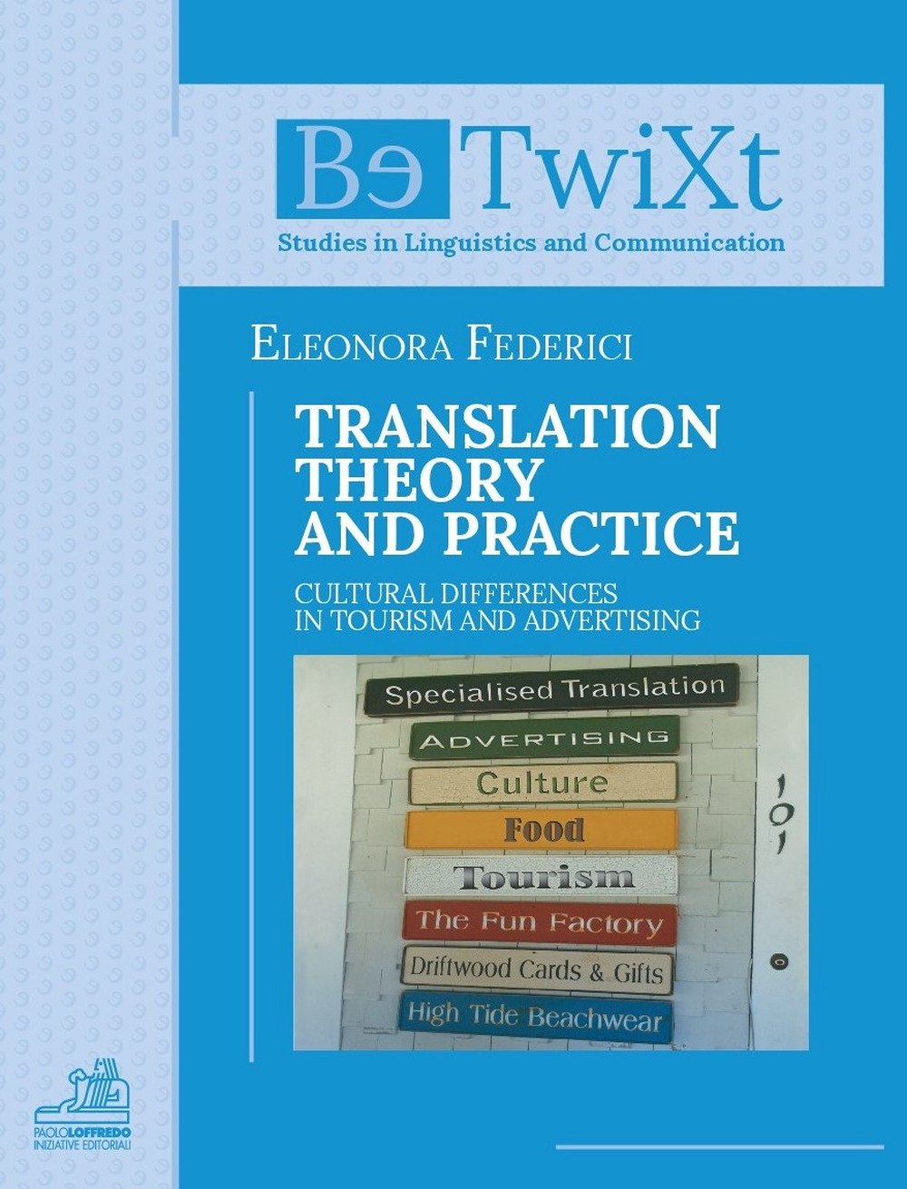 Translation theory and practice. Cultural differences in tourism and advertising book