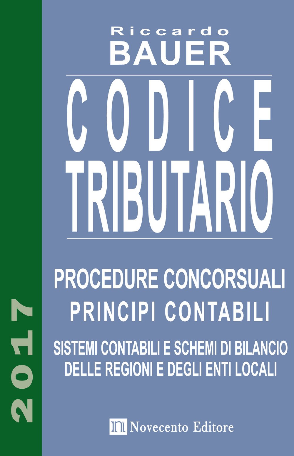 Codice tributario. Procedure concorsuali. Principi contabili. Sistemi contabili e schemi di bilancio delle regioni e degli enti locali Law