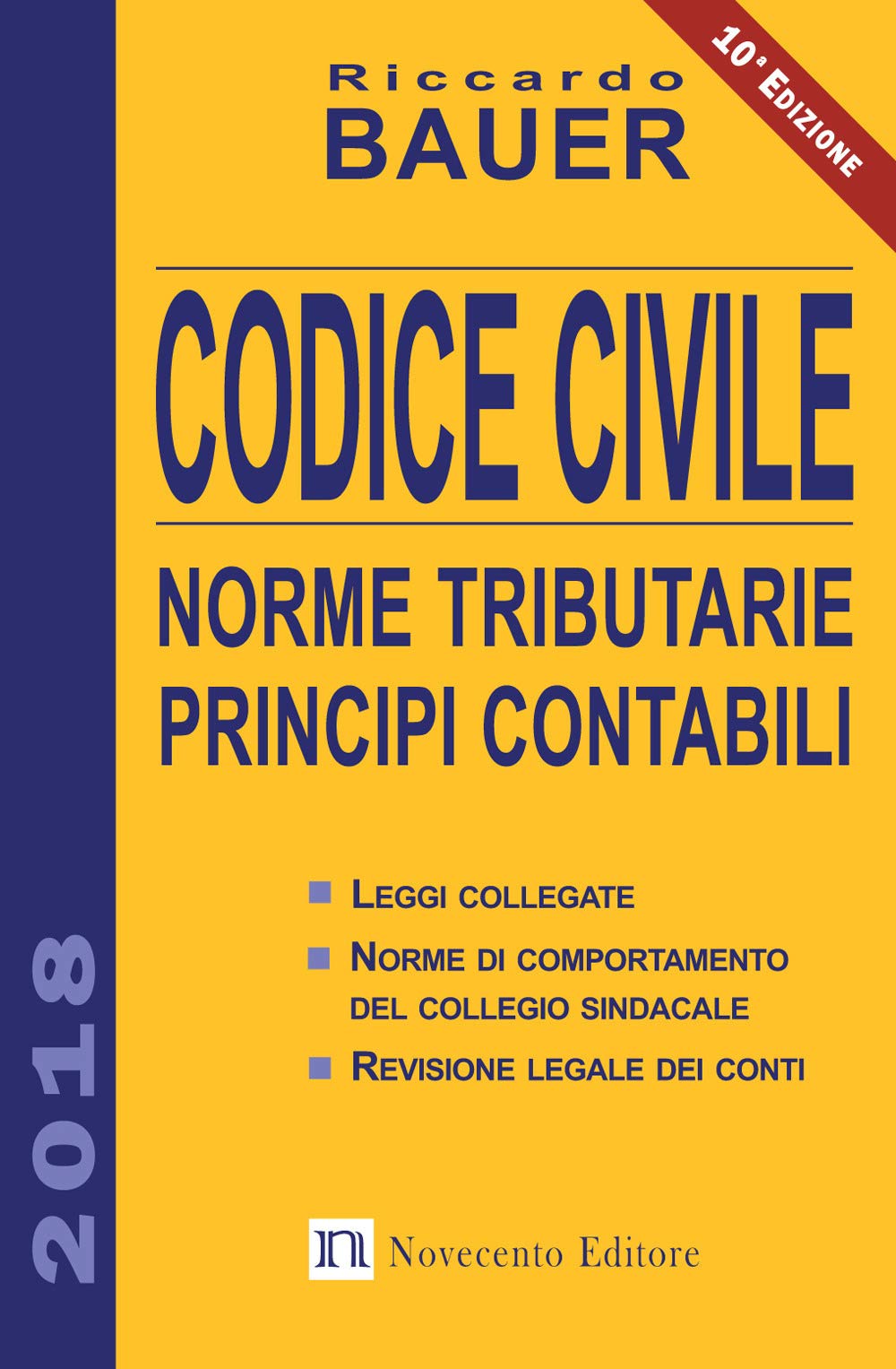 Codice civile 2018. Norme tributarie, principi contabili Law
