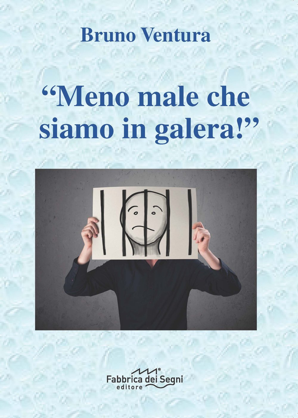 «Meno male che siamo in galera!» Contemporary literature