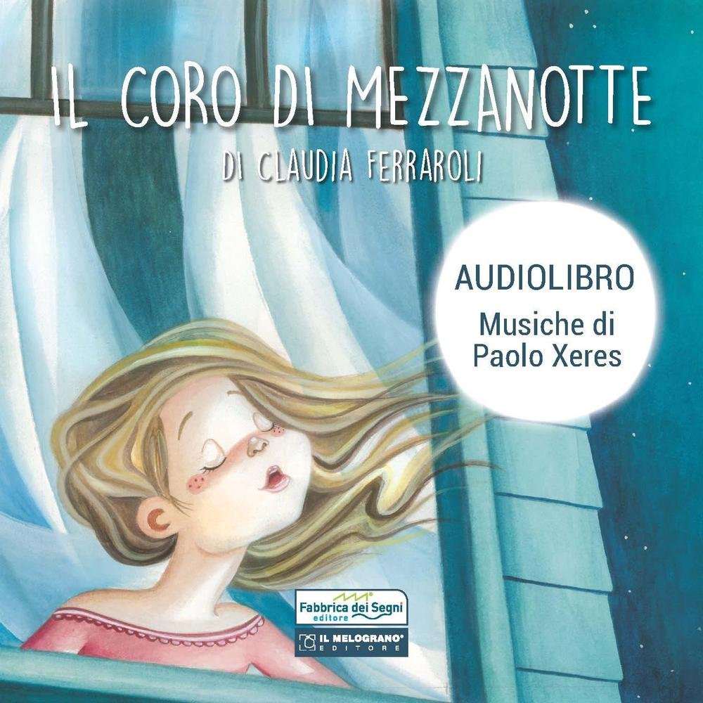 Il coro di mezzanotte. Audiolibro. CD Audio Children's books