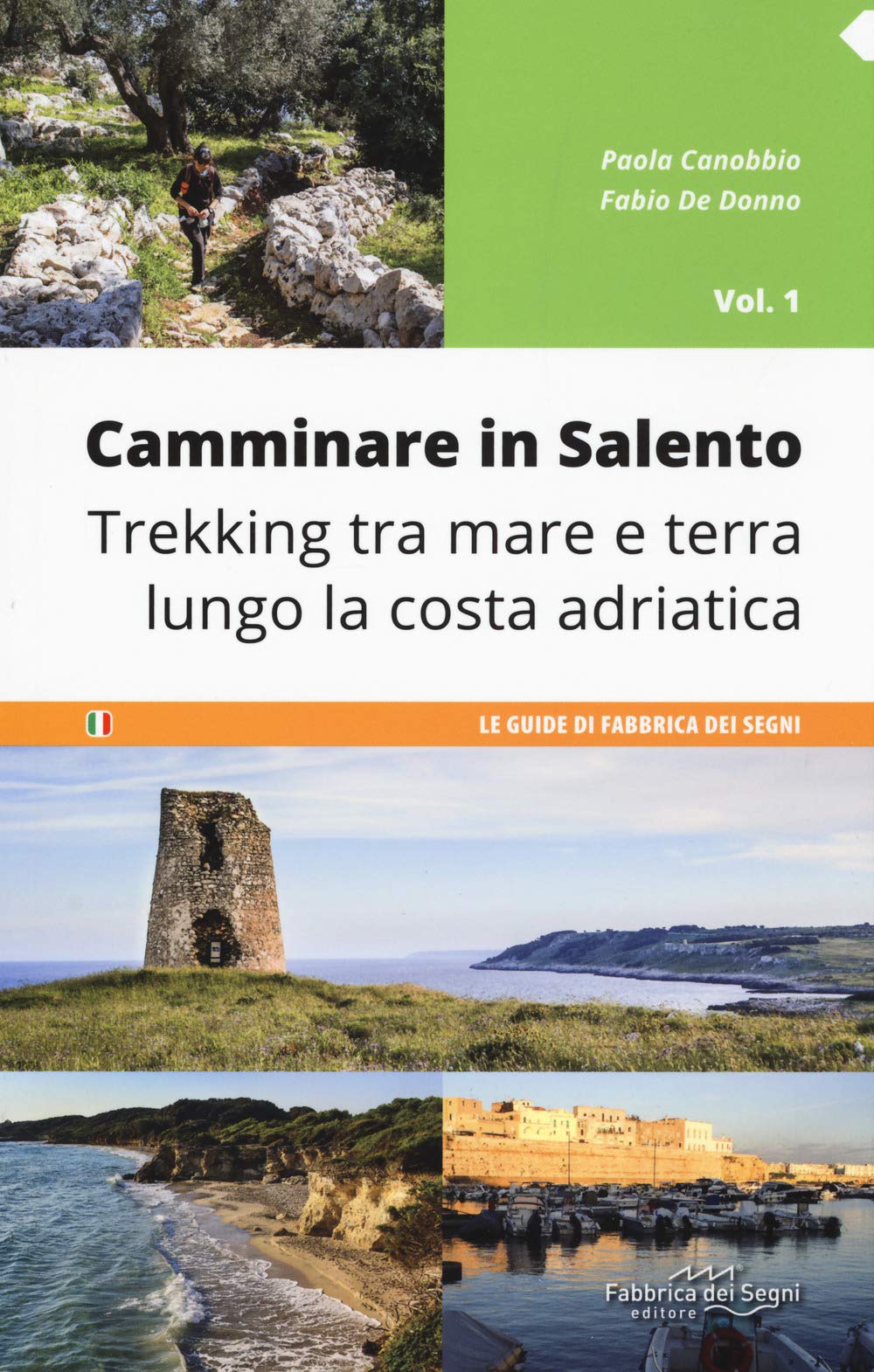 Camminare in Salento. Trekking tra mare e terra lungo la costa adriatica (Vol. 1) (Guide) Leisure, Home & Garden