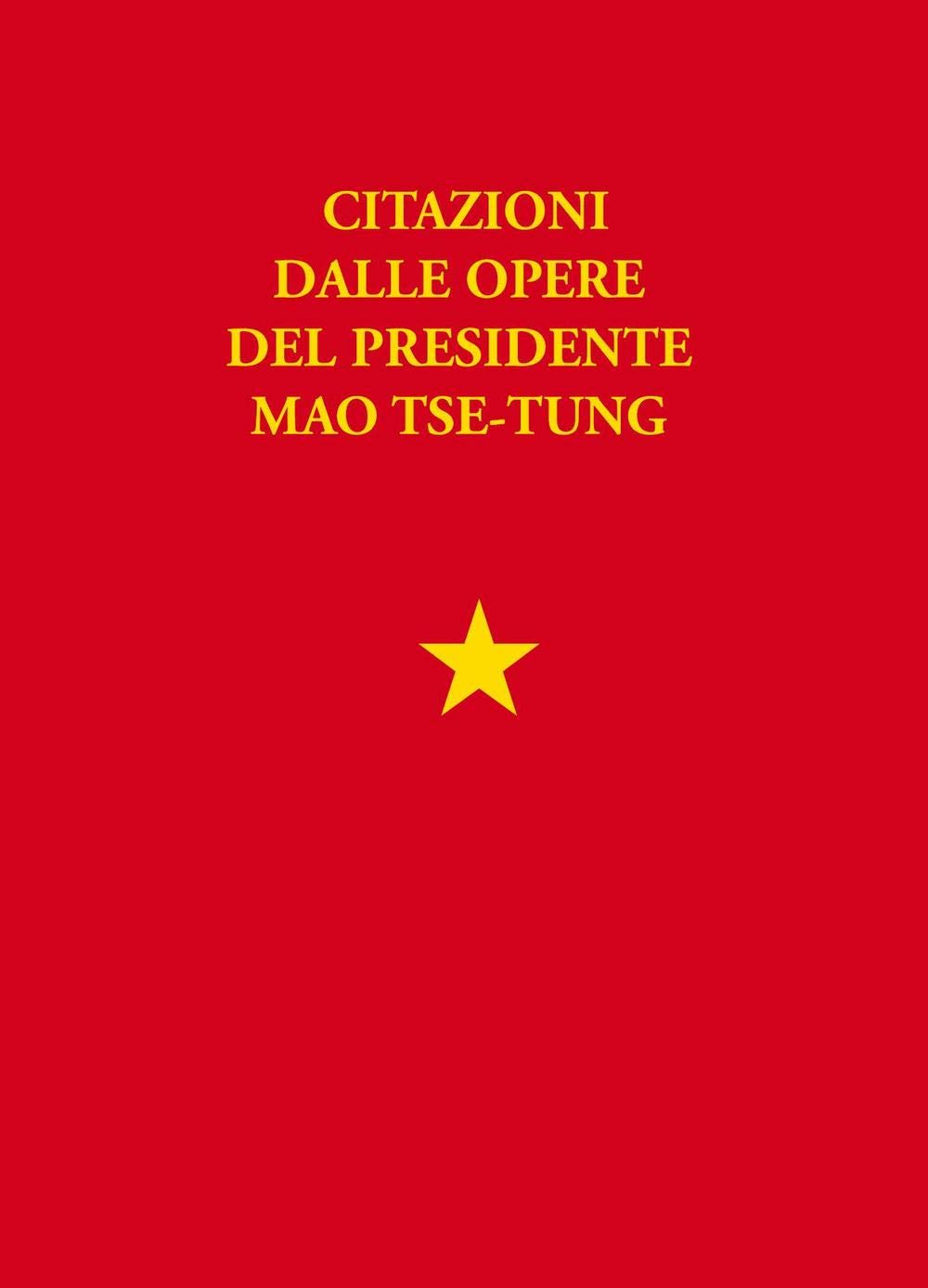 Libretto rosso. Citazioni dalle opere del presidente Mao Tse Tung Politics & History