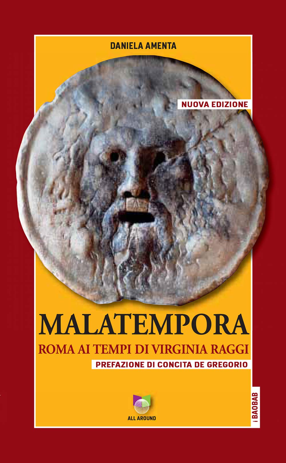 Malatempora. Roma ai tempi di Virginia Raggi. Nuova ediz. book
