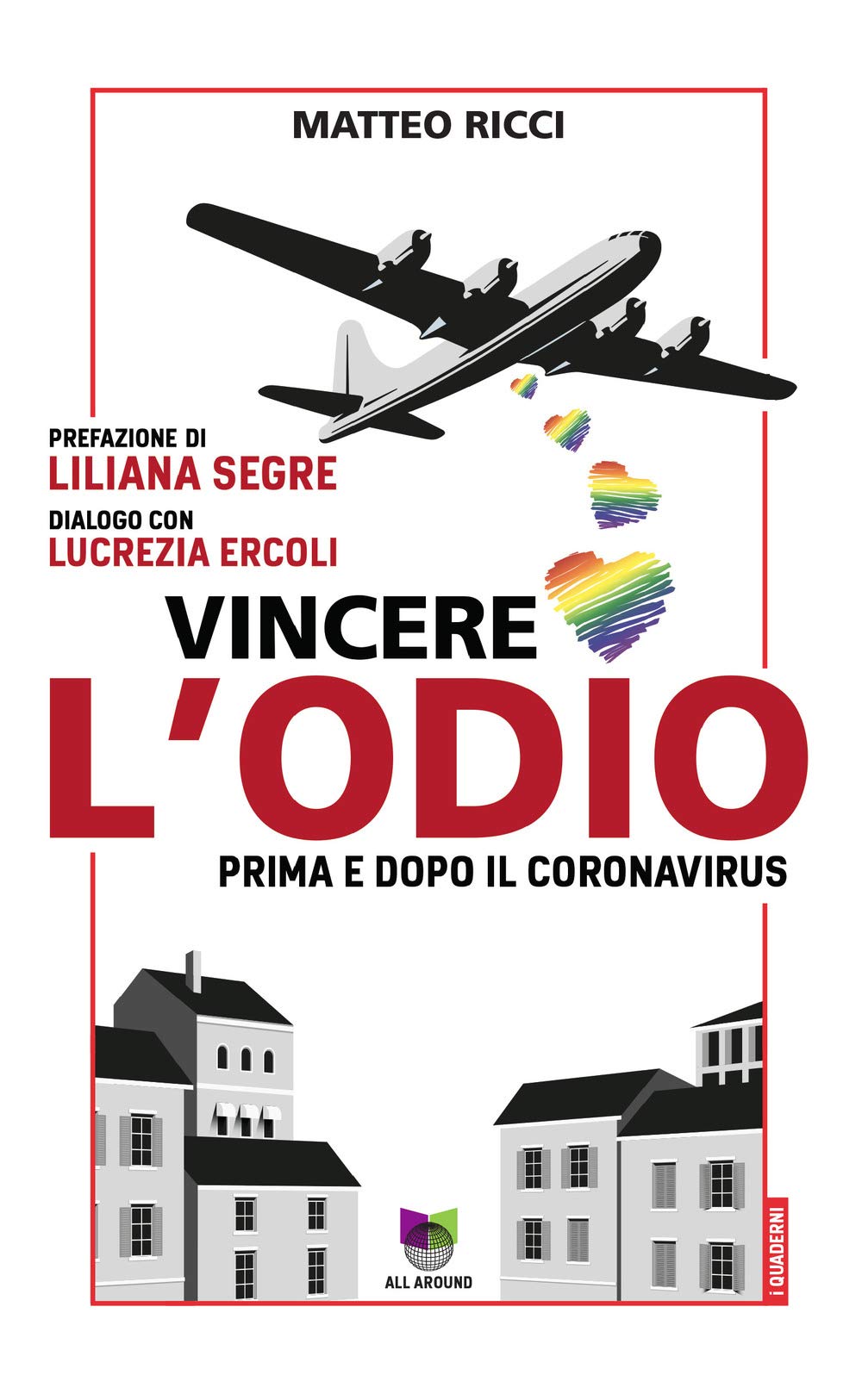 Vincere l'odio. Prima e dopo il coronavirus book